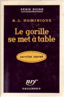 Le Gorille Se Met à Table (1956) De Antoine-L. Dominique - Autres & Non Classés
