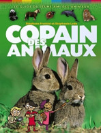 Copain Des Animaux : Le Guide Du Jeune Ami Des Animaux (2011) De Stéphanie Ledu - Dieren