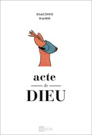 Acte De Dieu (2019) De Giacomo Nanni - Altri & Non Classificati