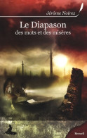 Le Diapason Des Mots Et Des Misères (2009) De Jérôme Noirez - Fantásticos