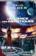 Sanctuaire Tome II : L'Alliance Des Hérétiques (2011) De David Weber - Otros & Sin Clasificación