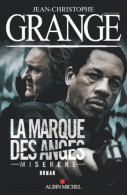 La Marque Des Anges ( Miserere) (2013) De Jean-Christophe Grangé - Autres & Non Classés