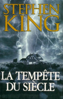 La Tempête Du Siècle (1999) De Stephen King - Otros & Sin Clasificación