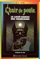 Le Loup-garou Des Marécages (1995) De Robert Lawrence Stine - Andere & Zonder Classificatie