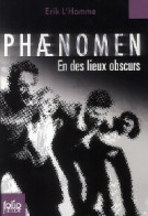 Phaenomen Tome III (2009) De Erik L'homme - Other & Unclassified