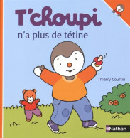 T'choupi N'a Plus De Tétine (2016) De Thierry Courtin - Altri & Non Classificati