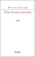 Une Femme Normale (2002) De Emilie Frèche - Autres & Non Classés