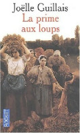 La Prime Aux Loups (2002) De Joëlle Guillais - Sonstige & Ohne Zuordnung