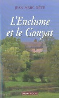 L'enclume Et Le Gouyat (2006) De Jean-Marc Dété - Otros & Sin Clasificación