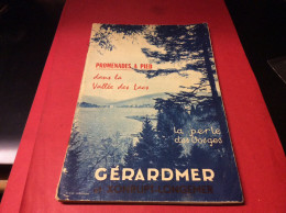 GERARDMER. Promenade à Pied Dans La. Vallee Des Lacs. Année 1950 . 48 Pages - Gerardmer