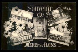 03 - NERIS-LES-BAINS - SOUVENIR MULTIVUES - Neris Les Bains