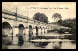 54 - LIVERDUN - LE PONT DU CANAL - Liverdun