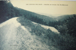 CPA Années 1920  LA CROIX DU SUD - Vallée Et Route De St Bonnet - Saint Rirand, Renaison, Roanne - Otros & Sin Clasificación