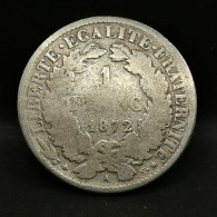 1 FRANC CERES ARGENT 1872 PETIT A PARIS FRANCE / SILVER - 1 Franc