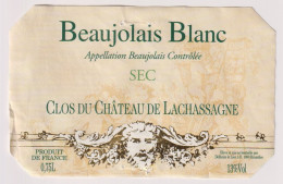 Etiket Etiquette - Vin Wijn - Beaujolais Blanc - Clos Du Chateau De Lachassagne - Otros & Sin Clasificación