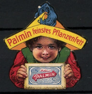 Reklamemarke Palmin - Feinstes Pflanzenfett, Bube Mit Hut Hält Eine Margarineschachtel  - Vignetten (Erinnophilie)