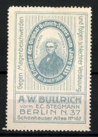 Reklamemarke Bullrich-Salz, Gegen Magenbeschwerden, A. W. Bullrich, Portrait Des Erfinders  - Erinnofilie