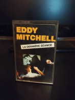 Cassette Audio Eddy Mitchell - La Dernière Séance - Casetes