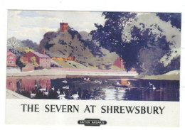 RAIL POSTER UK ON POSTCARD BRITISH RAILWAYS THE SEVERN AT SHRESBURURY CARD NO  PP 029 - Equipo