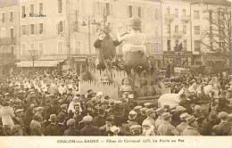 71 - Chalon Sur Saone - Fetes Du Carnaval 1933 - La Poule Au Pot - Animée - Char - CPA - Voir Scans Recto-Verso - Chalon Sur Saone