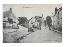 Delincourt  ( Oise ) La Place - Other & Unclassified