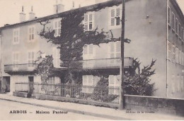 ARBOIS              Maison Pasteur - Arbois