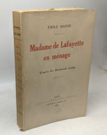 MADAME DE LAFAYETTE EN MENAGE - D'après Des Documents Inédits - Biographie