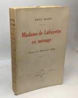 MADAME DE LAFAYETTE EN MENAGE - D'après Des Documents Inédits - Biografia