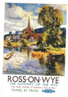 RAIL POSTER UK ON POSTCARD BRITISH RAILWAYS ROSS-ON-WYE  CARD NO  RAIL  915 - Matériel