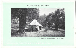 Israel - Edition De La   Chocaterie  D'aiguebelle - Campement De Pelerins A Nazareth - Israël