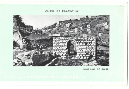 Israel - Edition De La   Chocaterie  D'aiguebelle - Fontaine De Siloe - Israël