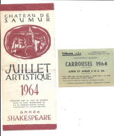 EL21 - FLYER CHATEAU DE SAUMUR - JUILLET ARTISTIQUE 1964 - ANNEE SHAKESPEARE -+ ENTREE CARROUSEL - Reiseprospekte