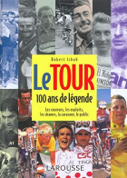 Le Tour : 100 Ans De Légende - Altri & Non Classificati