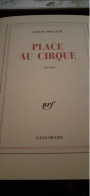 Place Au Cirque GILLES ORTLIEB Gallimard 2002 - Auteurs Français