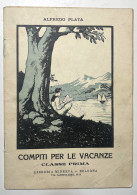 Libri Ragazzi - A. Plata - Compiti Per Le Vacanze: Classe Prima - Ed. 1933 - Andere & Zonder Classificatie