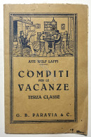 Libri Ragazzi - A. W. Laffi - Compiti Per Le Vacanze: Terza Classe - Ed. 1932 - Autres & Non Classés