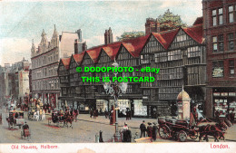 R513894 London. Holborn. Old Houses. Postcard - Sonstige & Ohne Zuordnung
