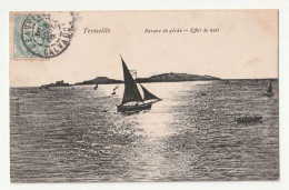 14 . TROUVILLE . BARQUE DE PECHE . EFFET DE NUIT . 1905 - Trouville