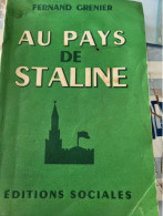AU PAYS DE STALINE /FERNAND GRENIER /1950 - 1901-1940