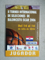 BASKETBALL INTERNATIONAL TOURNAMENT CROATIA 2006, Accreditation  - Apparel, Souvenirs & Other