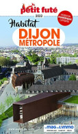 Guide Habitat Dijon 2022 Petit Futé - Autres & Non Classés