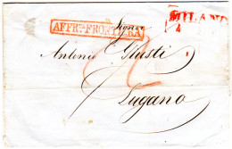Lombardei 1847, Roter R2 MILANO U. AFFRta.FRONTIERA Auf Brief N. Lugano Schweiz - Ohne Zuordnung