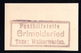 Bayern, Briefstück M. R3 Posthilfstelle GRIMOLDSRIED Taxe Walkertshofen. - Storia Postale