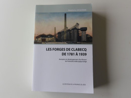 Les Forges De Clabecq De 1781 à 1939 - Madeleine Jacquemin - Les Editions De La Province De Liège - Belgium