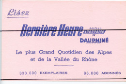 Buvard . Lisez Dernière Heure Edition Lyonnaise Du Dauphiné Libéré Vallée Du Rhône - Altri & Non Classificati