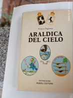 AERONAUTICA MILITARE - F.PAGLIANO / ARALDICA DEL CIELO - Ed.RIZZOLI 1978 - Historia