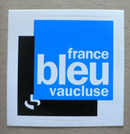RADIO : AUTOCOLLANT FRANCE BLEU VAUCLUSE - Stickers
