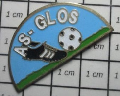 711e Pin's Pins / Beau Et Rare / SPORTS/ FOOT FOOTBALL CLUB CALVADOS AS GLOS-BIBOULGA - Calcio