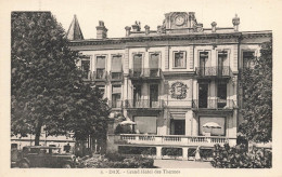 Dax * Le Grand Hôtel Des Thermes - Dax