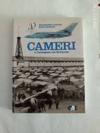 AERONAUTICA MILITARE - CAMERI E L'AVIAZIONE NEL NOVARESE - LIBRO. ED. GAE 53° STORMO - ASSO DI SPADE - Geschiedenis